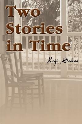 Two Stories in Time: Priori Insanity & the Rhetorical Mirror - Koji Steven Sakai - cover