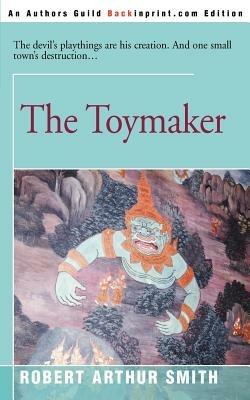 The Toymaker - Robert Arthur Smith - cover