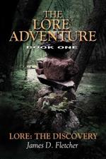 Lore Adventure: Lore: The Discovery