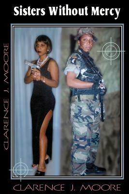 Sisters Without Mercy - Clarence J Moore - cover