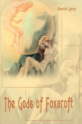 The Gods of Foxcroft - David Levy - cover