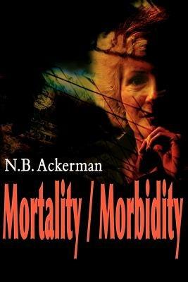 Mortality/Morbidity - N B Ackerman - cover