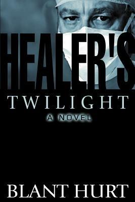 Healer's Twilight - Blant Hurt - cover