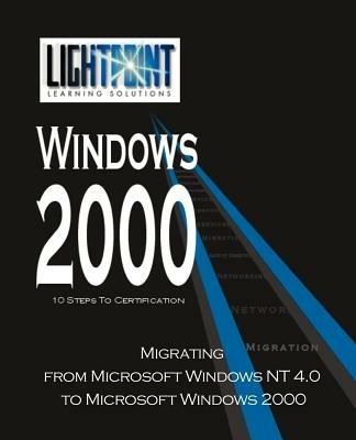 Migrating from Microsoft Windows NT 4.0 to Microsoft Windows 2000 - cover