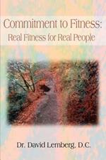 Commitment to Fitness: Real Fitness for Real People