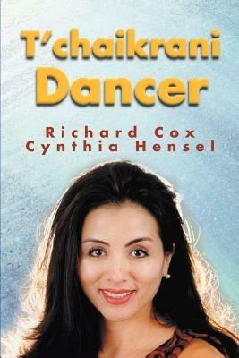 T'Chaikrani Dancer - Richard Cox,Cynthia Hensel - cover