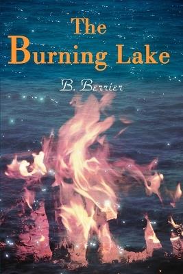 The Burning Lake - B Berrier - cover