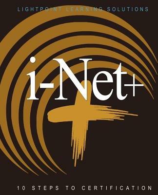 i-Net+: 10 Steps to Certification - Lightpoint Learning Solutions - cover