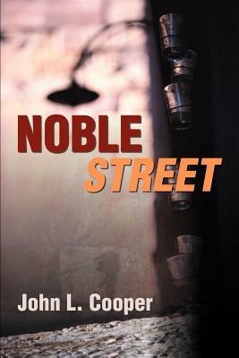 Noble Street - John L Cooper - cover