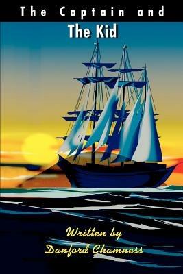 The Captain and the Kid - Danford Chamness - cover