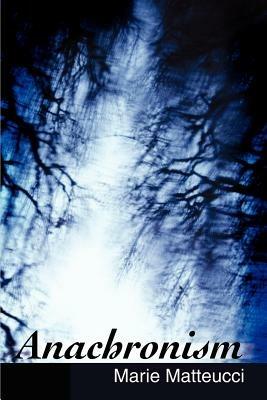 Anachronism - Marie Matteucci - cover