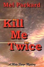 Kill Me Twice
