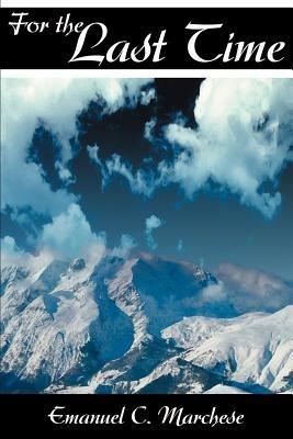 For the Last Time - Emanuel C Marchese - cover