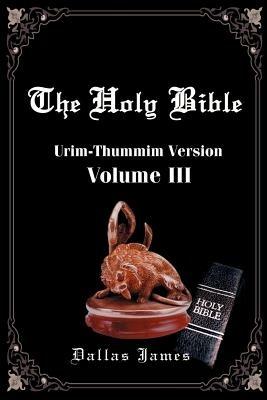 Holy Bible-OE-Volume 3: Urim-Thummin - Dallas James - cover
