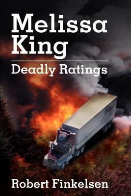 Melissa King: Deadly Ratings - Robert Finkelsen - cover