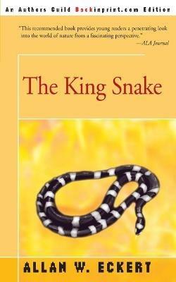 The King Snake - Allan W Eckert - cover