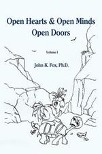 Open Hearts & Open Minds Open Doors: Volume 1