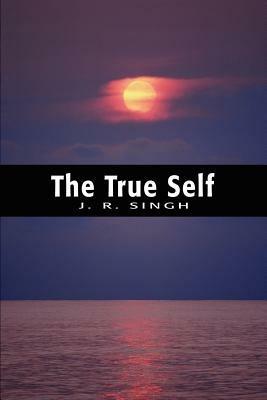 The True Self - Jagdish Rai Singh - cover