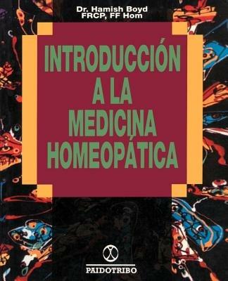 Introduccion a la Medicina Homeopatica - Hamish W Boyd - cover