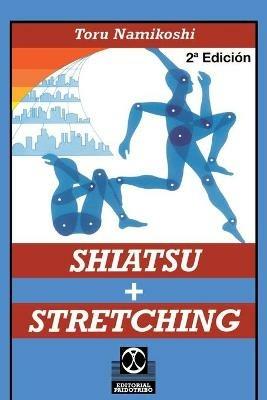 Shiatsu + Stretching - Toru Namikoshi - cover
