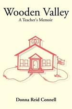 Wooden Valley: A Teacher's Memoir
