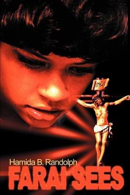 Farai Sees - Hamida B Randolph - cover