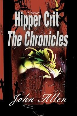 Hipper Crit--The Chronicles - John Allen - cover