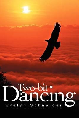 Two-Bit Dancing - Evelyn Schneider - cover
