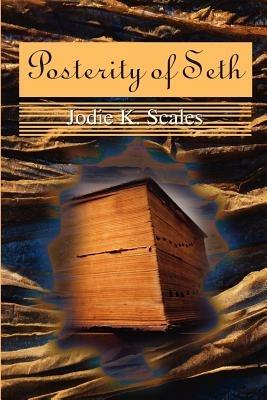 Posterity of Seth - Jodie K Scales - cover
