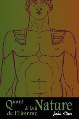 Quant a la Nature de L'Homme - John Allen - cover