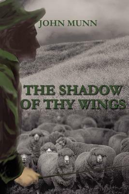 The Shadow of Thy Wings - John Munn - cover