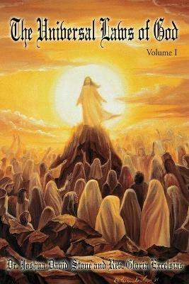 The Universal Laws of God: Volume I - Joshua David Stone,Gloria Excelsias - cover
