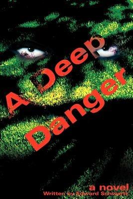 A Deep Danger - Edward Schwartz - cover
