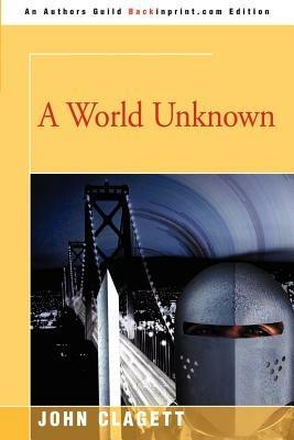 A World Unknown - John Clagett - cover