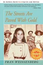 The Streets Are Paved With Gold