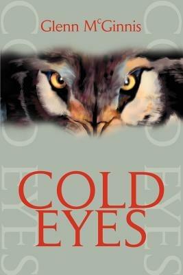 Cold Eyes - Glenn McGinnis - cover