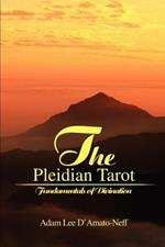 The Pleidian Tarot: Fundamentals of Divination