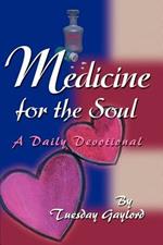 Medicine for the Soul: A Daily Devotional