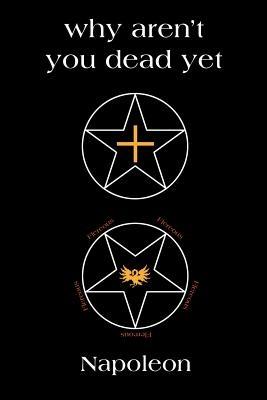 why aren't you dead yet - Napoleon - cover