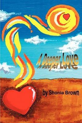 A Deeper Love - Shonia L Brown - cover
