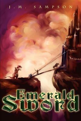 Emerald Sword - J M Sampson - cover