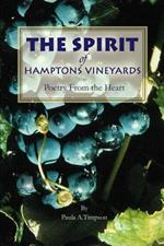 The Spirit of Hamptons Vineyards: Poetry From the Heart