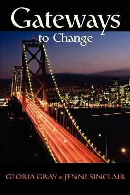 Gateways to Change - Jenni Lanette Sinclair - cover