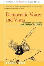 Democratic Voices and Vistas: American Literature from Emerson to Lanier