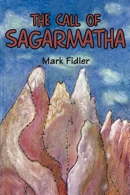 The Call of Sagarmatha - Mark Fidler - cover