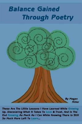 Balance Gained Through Poetry - Megan Miller - cover