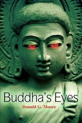 Buddha's Eyes - Donald G Moore - cover