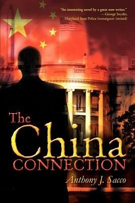 The China Connection - Anthony J Sacco - cover
