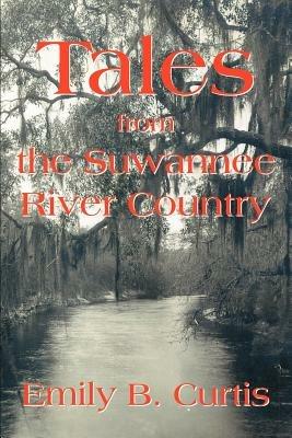 Tales from the Suwannee River Country - Emily Curtis - cover