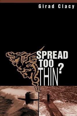 Spread Too Thin? - Girad Clacy - cover